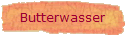 Butterwasser