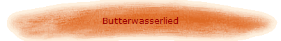 Butterwasserlied